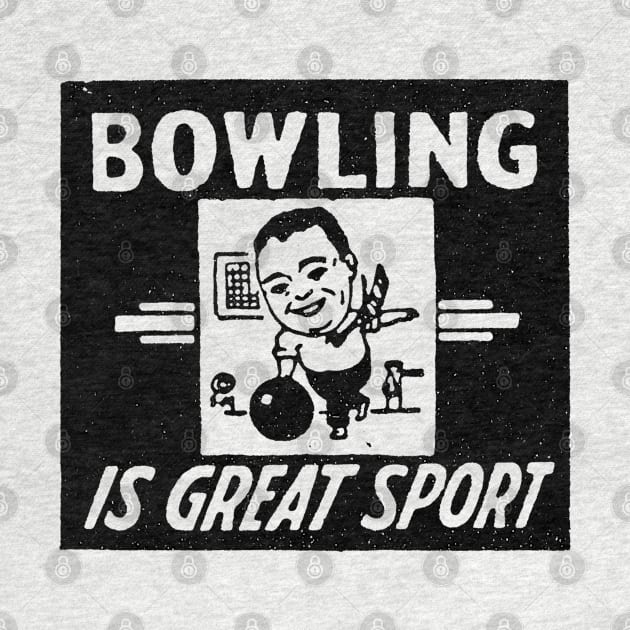 Bowling is a Great Sport by artbitz